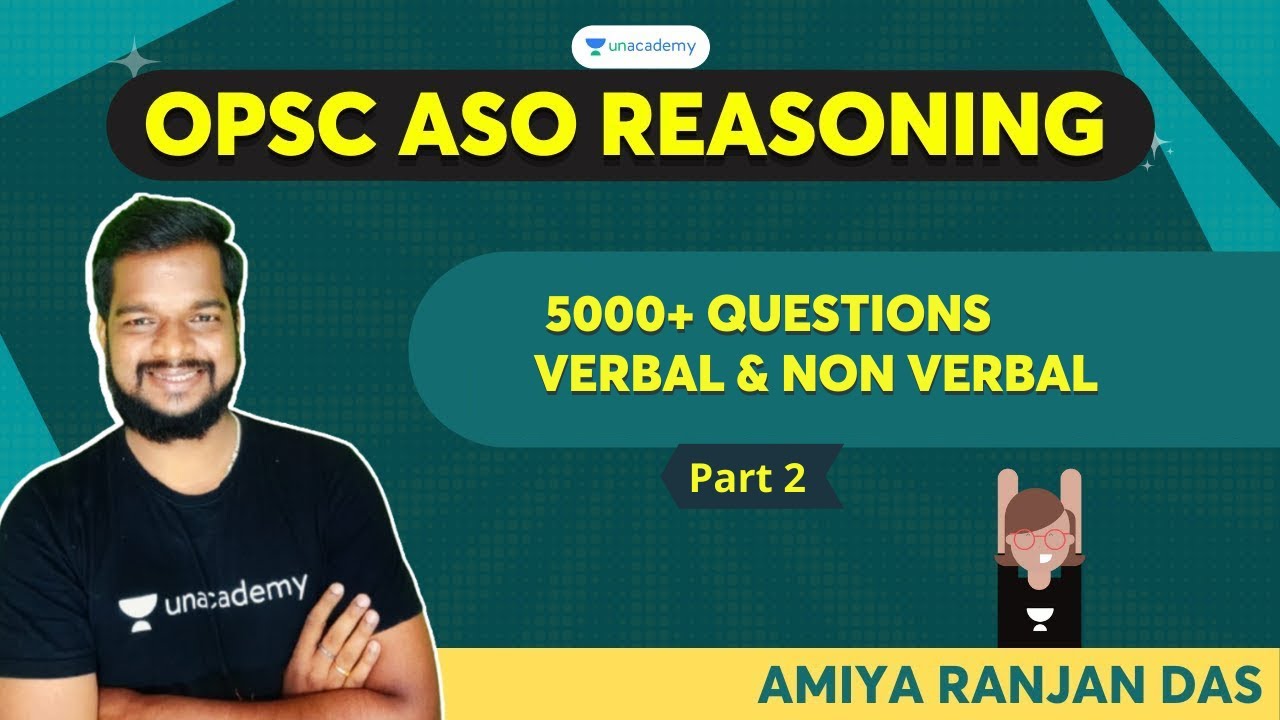 OPSC ASO Reasoning 5000+ Questions | Verbal & Non verbal  | Part 2 | Amiya Sir | Unacademy OPSC