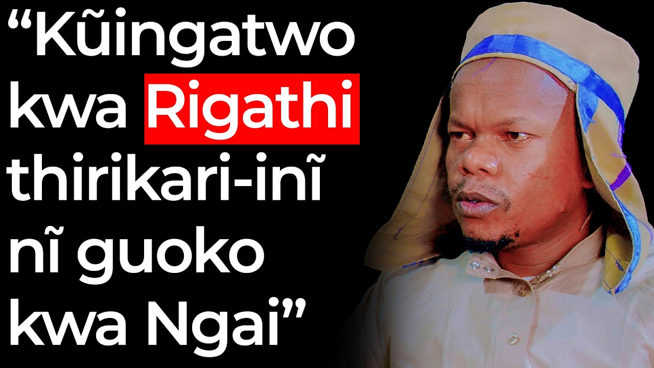 Ruco Mwangi: Kũingatwo kwa Rigathi thirikari-inĩ, nĩ wîîra guoko kwa Ngai.
