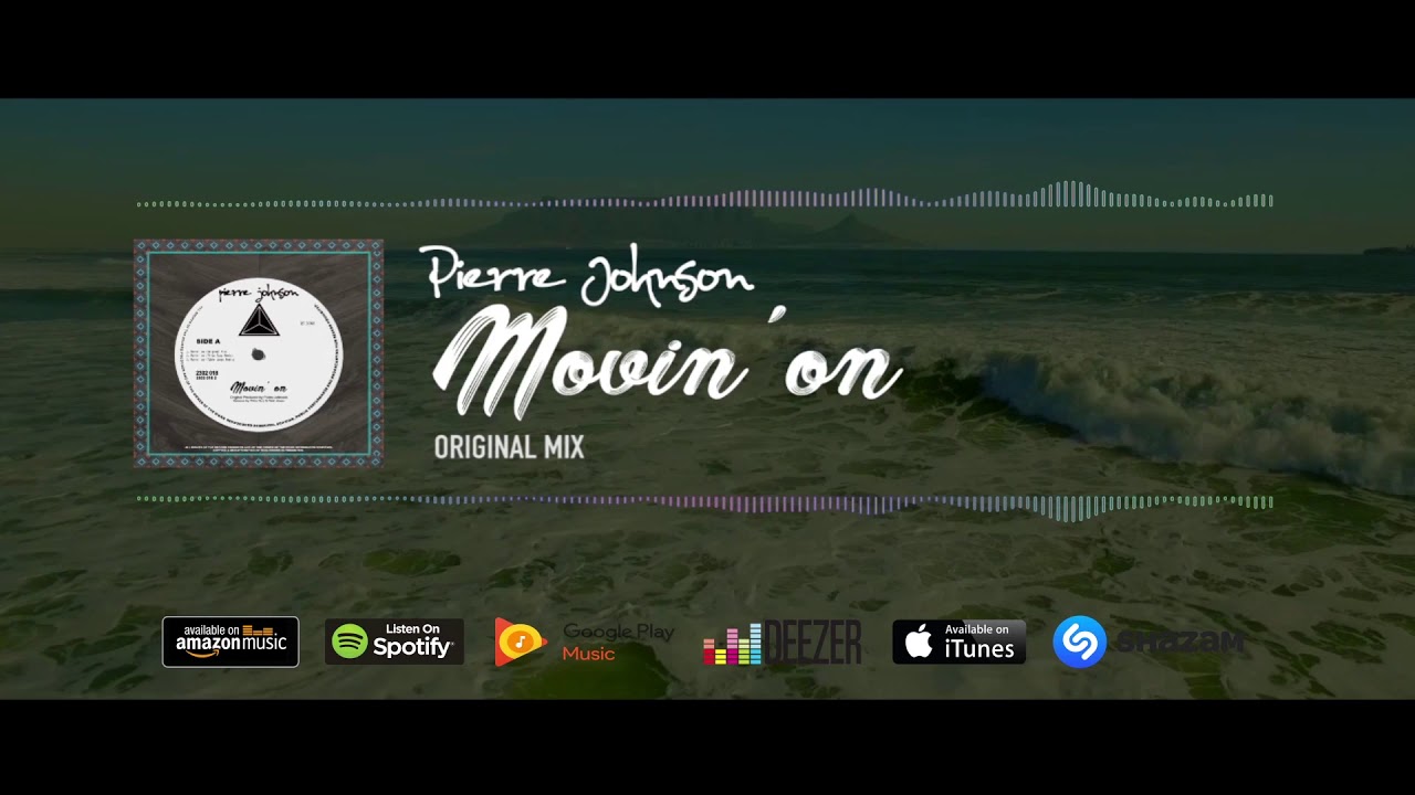 Pierre Johnson - Movin' on (Original Mix)