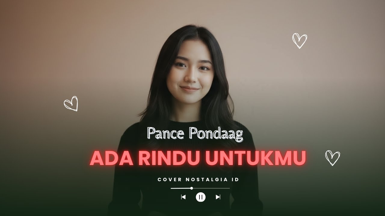 ADA RINDU UNTUKMU - PANCE PONDAAG (Cover Nostalgia)