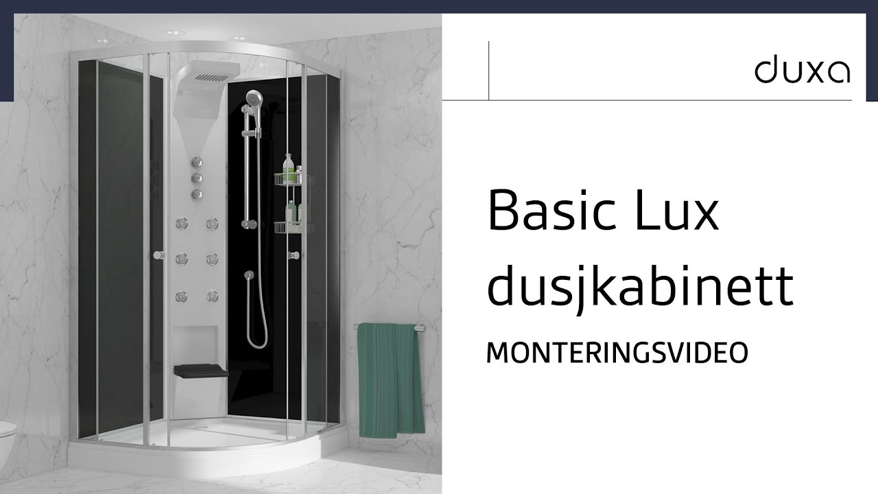 Monteringsvideo for Basic Lux dusjkabinett | Duxabath.no
