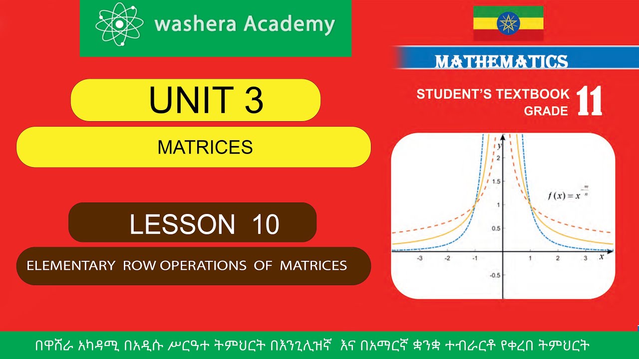 MATHEMATICS  GRADE  11  UNIT  3  LESSON  10  ELEMENTARY ROW OPERATIONS OF MATRICES