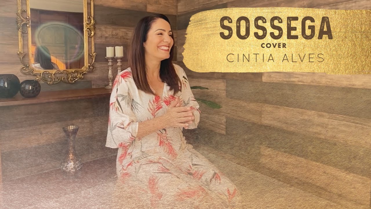 CINTIA ALVES - SOSSEGA (COVER)