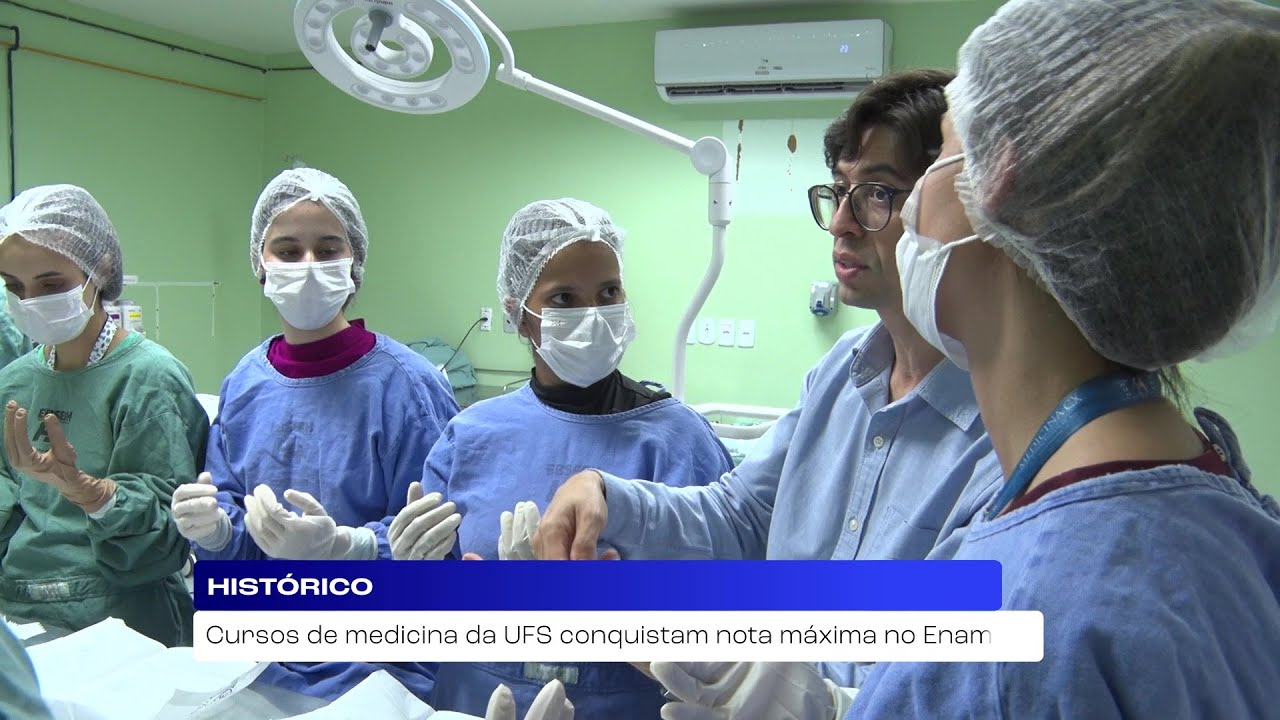 Repórter SE | Cursos de medicina da UFS conquistam nota máxima no Enamed