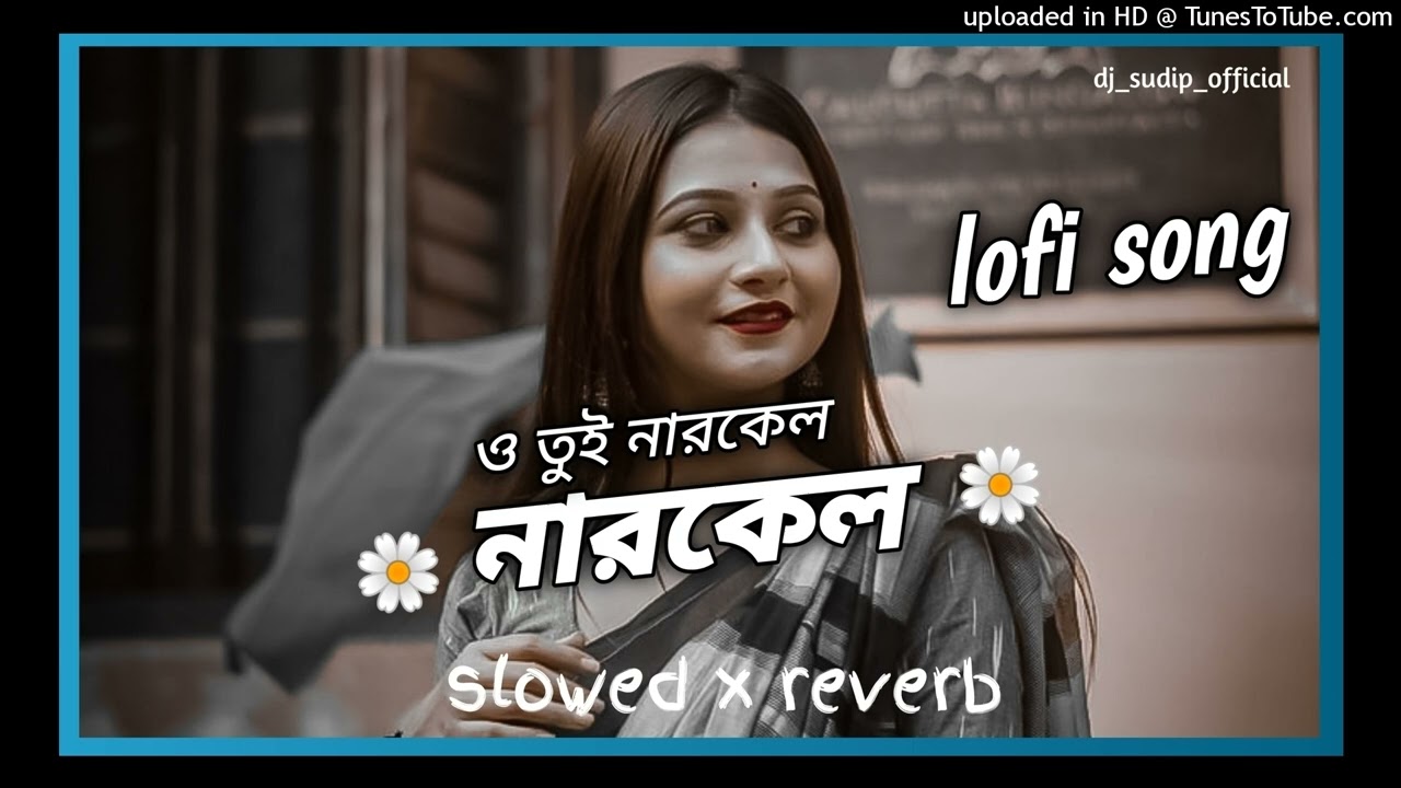 Paka_Narkel_Narkel || o_tui_narkel_narkel || purulia_slowed_reverb_song
