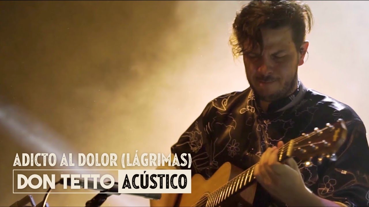 Don Tetto - Adicto al Dolor (Acústico - En Vivo) [Video Oficial]