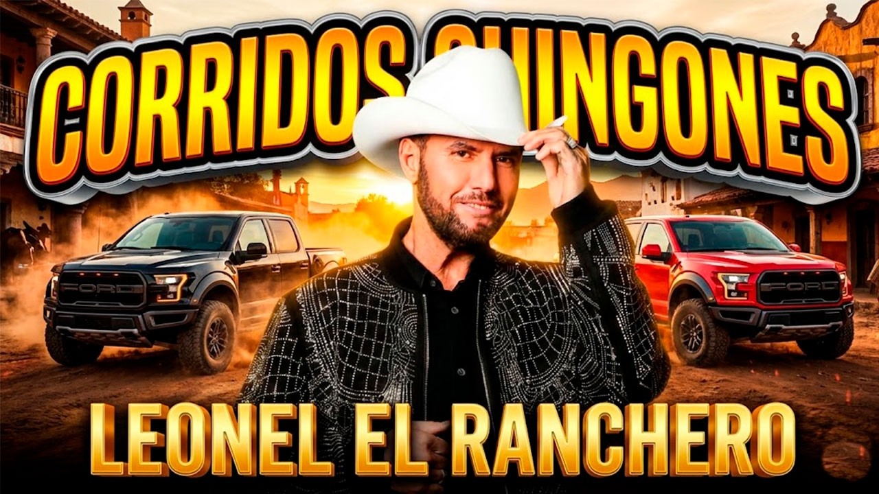 Leonel El Ranchero 2026: Puros Corridos Bravos 🔥 (Mix Éxitos Nuevos)