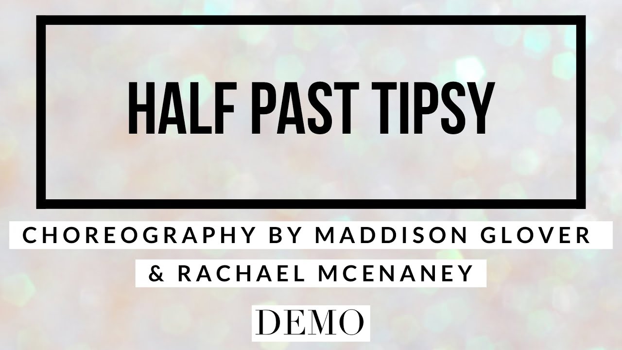HALF PAST TIPSY line dance demo, choreography by Maddison Glover & Rachael McEnaney-White