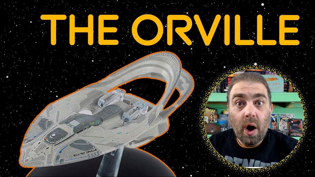 The Official Ships Collection: The Orville - Miniature Starship Model Unboxing!