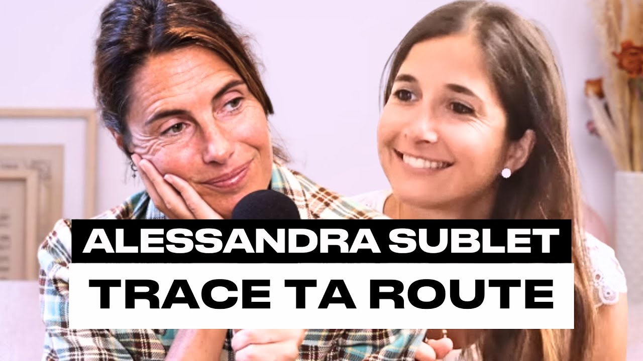 Alessandra Sublet sans filtres : “Le courage d’être soi”