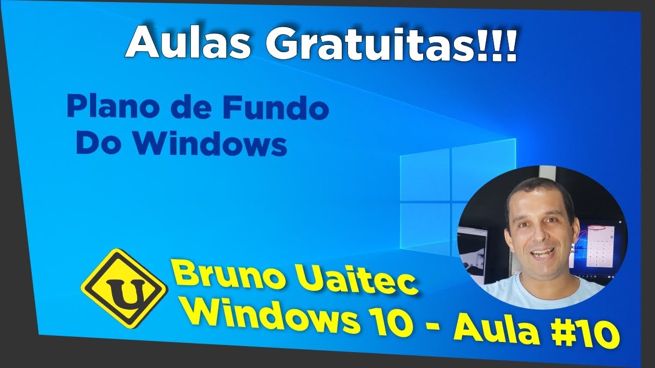 Windows 10 - Aula 10 - Plano de Fundo e cores do Windows