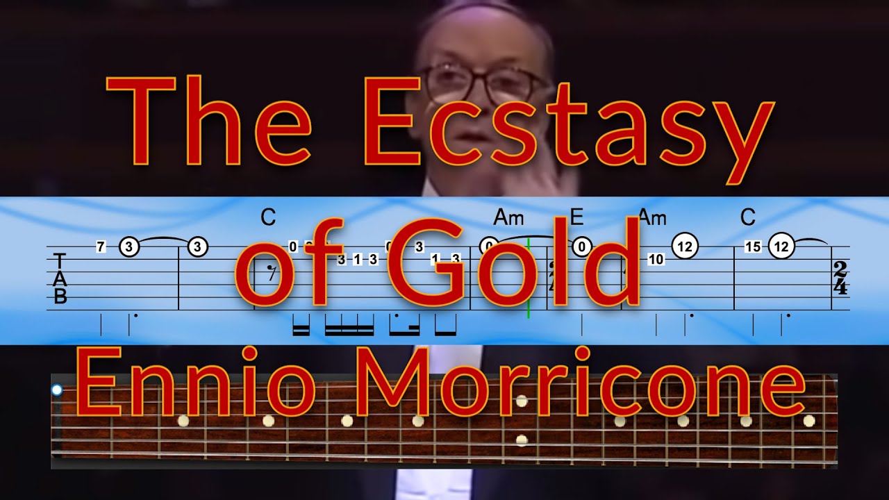 The Ecstasy of Gold - Ennio Morricone - Guitar TAB Playalong