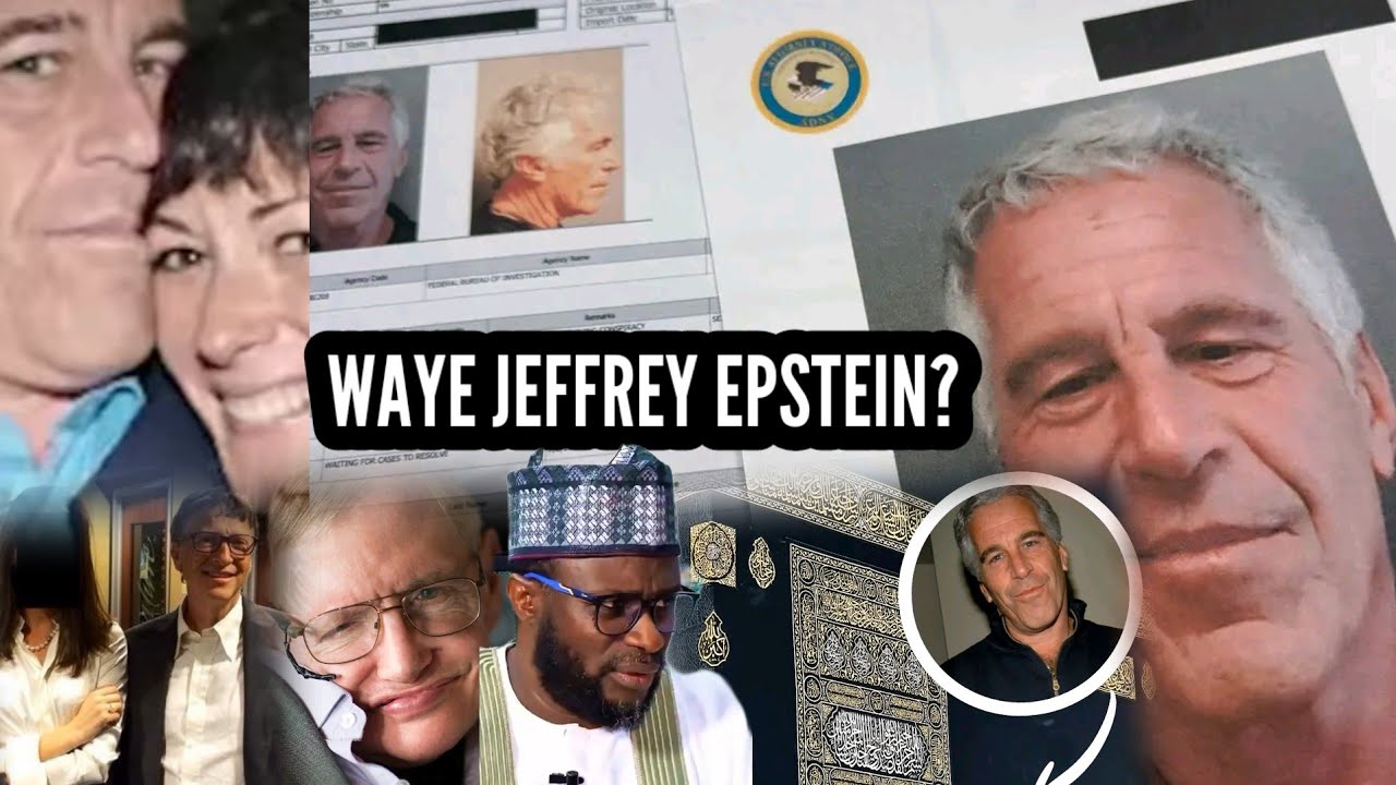 Nazari kan Waye Jeffrey Epstein, da  kuma bayanin Epstein Files ke abin da ya kunsa