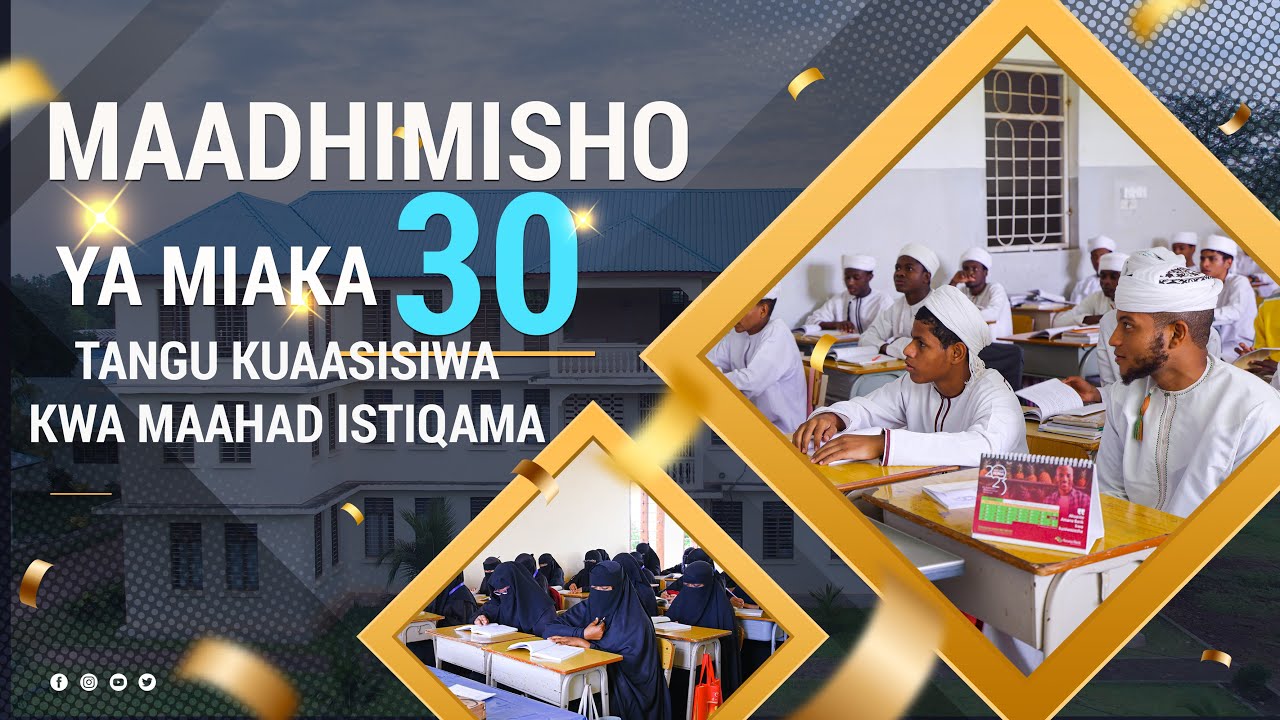 🔴#LIVE: MAADHIMISHO YA MIAKA 30 TANGU KUASISIWA KWA MAAHAD ISTIQAMA - (15/07/2025)