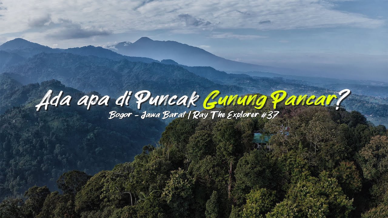 Mencari Puncak Gunung Pancar 2024 [FREE GPX] | RTE #37