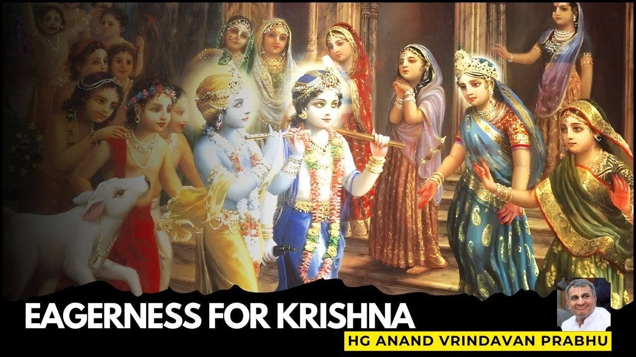 Eagerness for Krishna !! Anandvrindavan Prabhu !! 15-07-2018