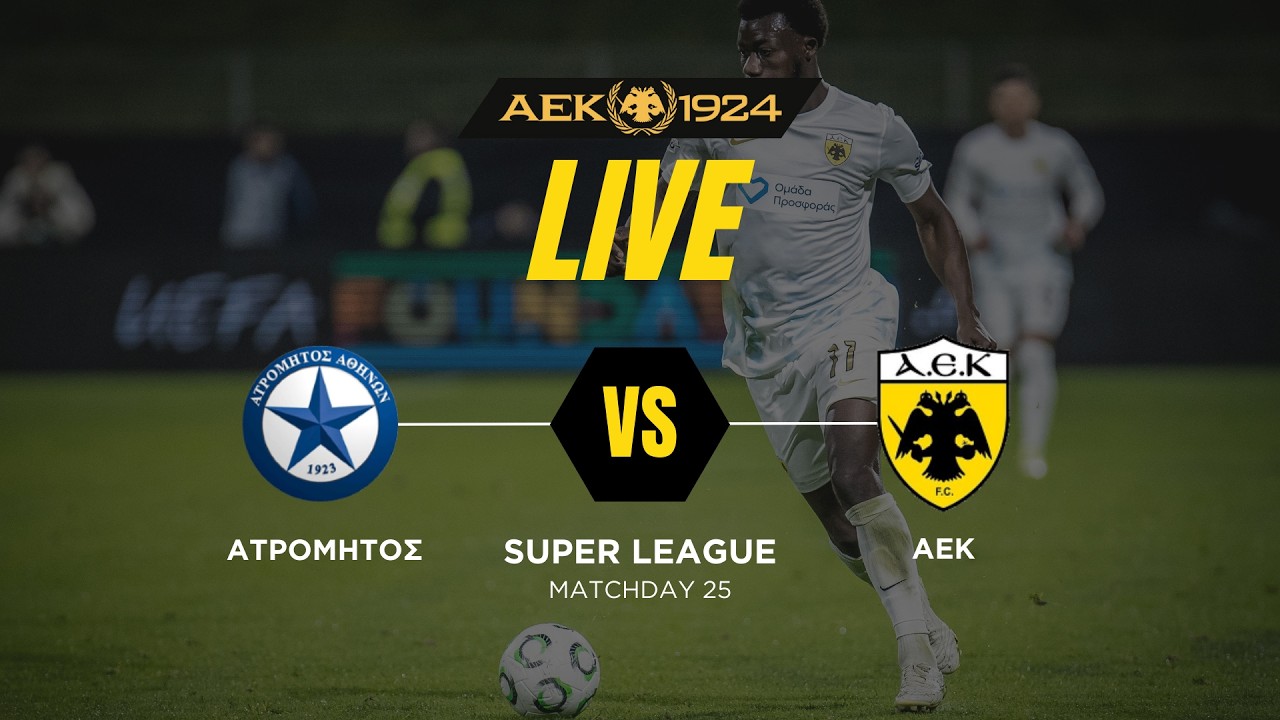 LIVE Streaming: Ατρόμητος - ΑΕΚ