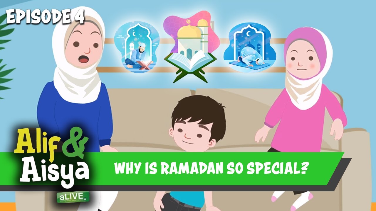 Alif & Aisya Why is Ramadan so Special?