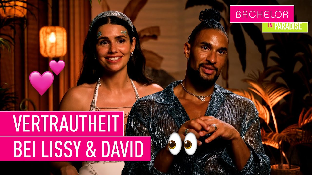 Lissy & David: Eine ZWEITE CHANCE f&uuml;r die Liebe im Paradies? 💘 | Bachelor in Paradise 🌴
