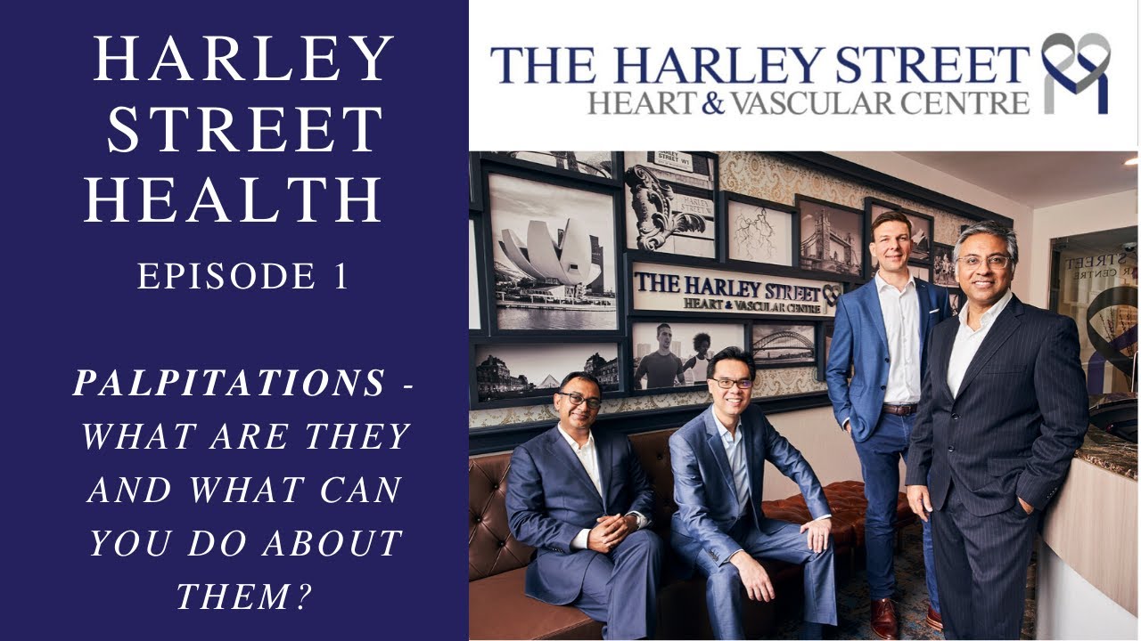 Palpitations Episode 1 | Describe What Palpitations Are | How We Can Treat | Harley Street Health