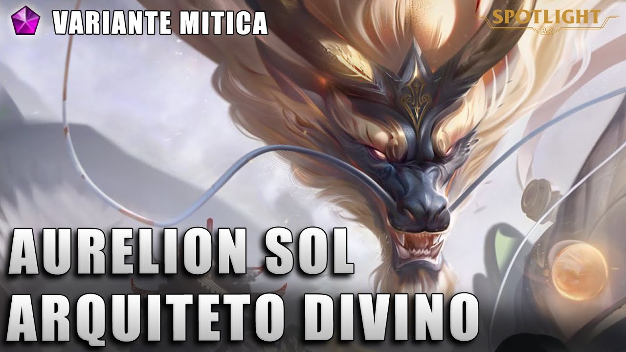 Aurelion Sol de Porcelana Arquiteto Divino - Variante Mitica - Skin Spotlight COMPLETO