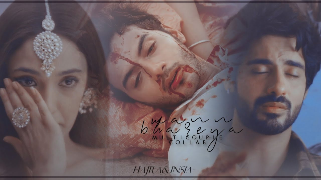Mann Bharreya ✧• Multicouple Tellywood Collab [w/ Insia Creations]
