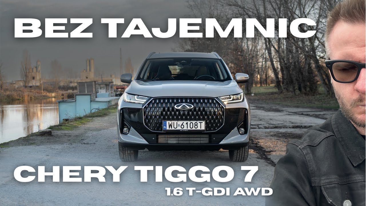 Chery Tiggo 7 1.6 T-GDI AWD bez TAJEMNIC. Wszystko, co musisz o nim wiedzieć