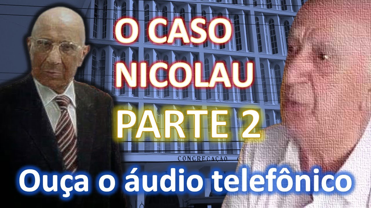 PARTE 2: O ÁUDIO TELEFÔNICO DO CASO JOSÉ NICOLAU vs JORGE COURI - #CCB #casojosénicolau