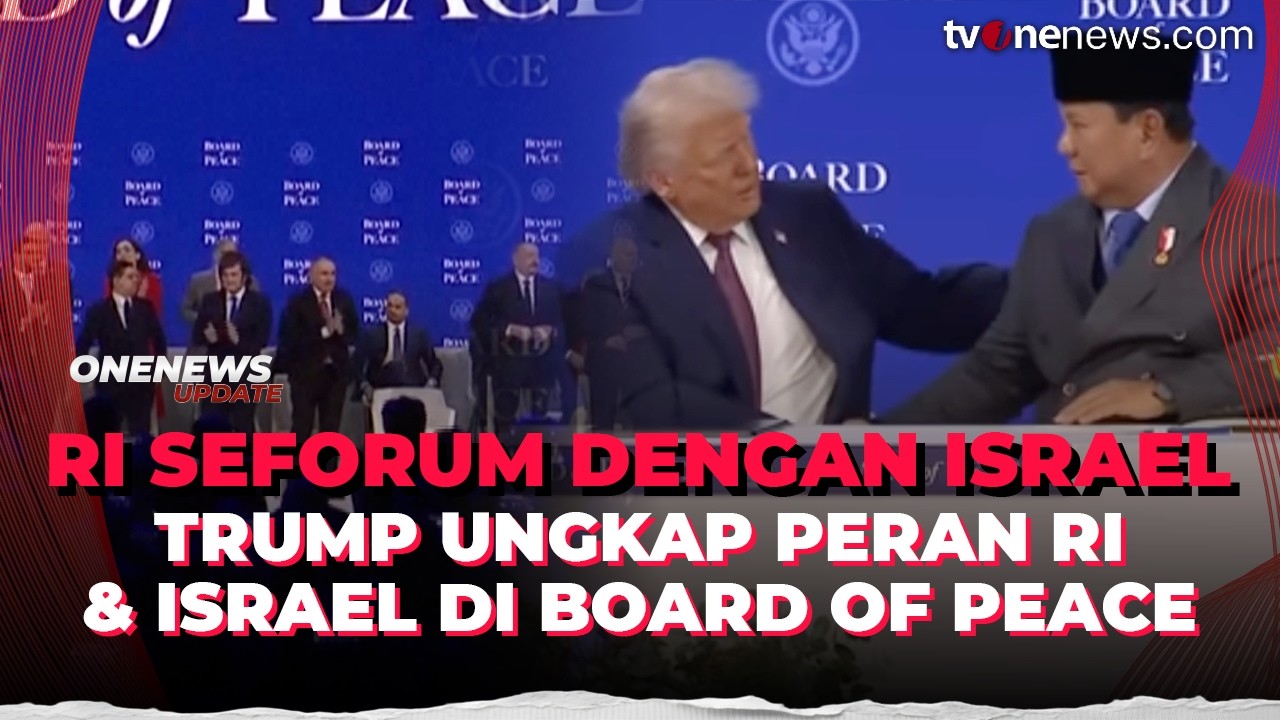 RI dan Israel Satu Forum, Trump Ungkap Peran Board of Peace di Gaza | OneNews Update