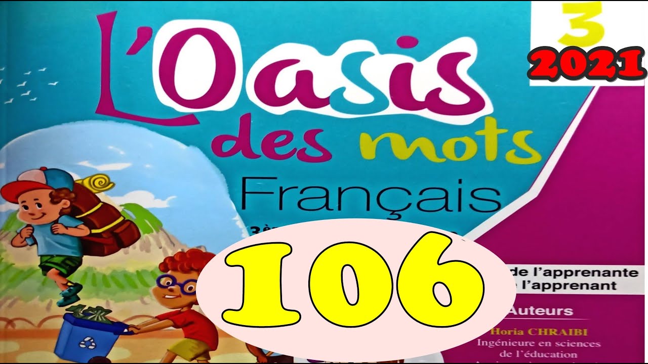 Activité de lecture page 106 l'oasis des mots 3AEP