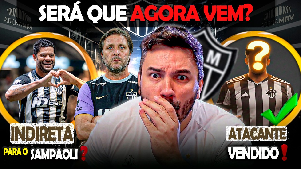 🔥PEDRO MARTINS AGORA VEM PARA O GALO? 🚨 ATL&Eacute;TICO VENDE ATACANTE 😱 INDIRETA DO HULK PARA O SAMPAOLI?