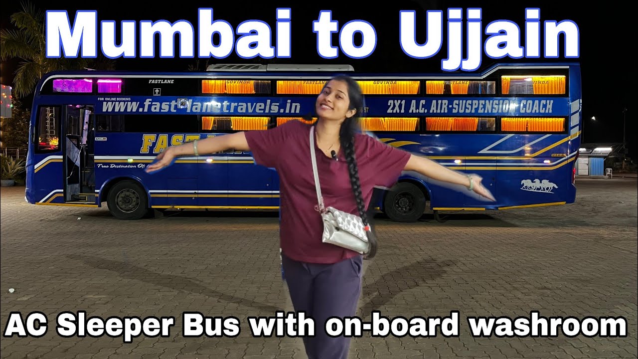 Mumbai to Ujjain || FastLane Bus || Luxury 