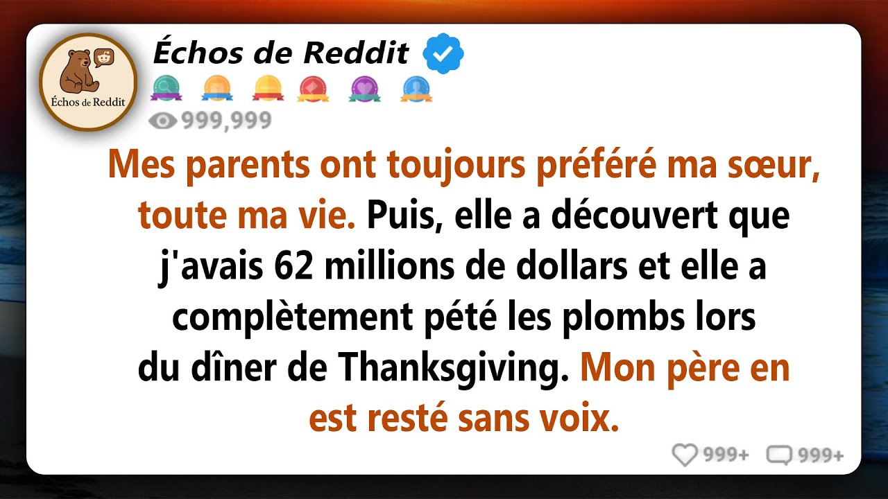 Toute ma vie, ma sœur a été l'enfant chérie. Maintenant, elle est jalouse de ma fortune de 62...