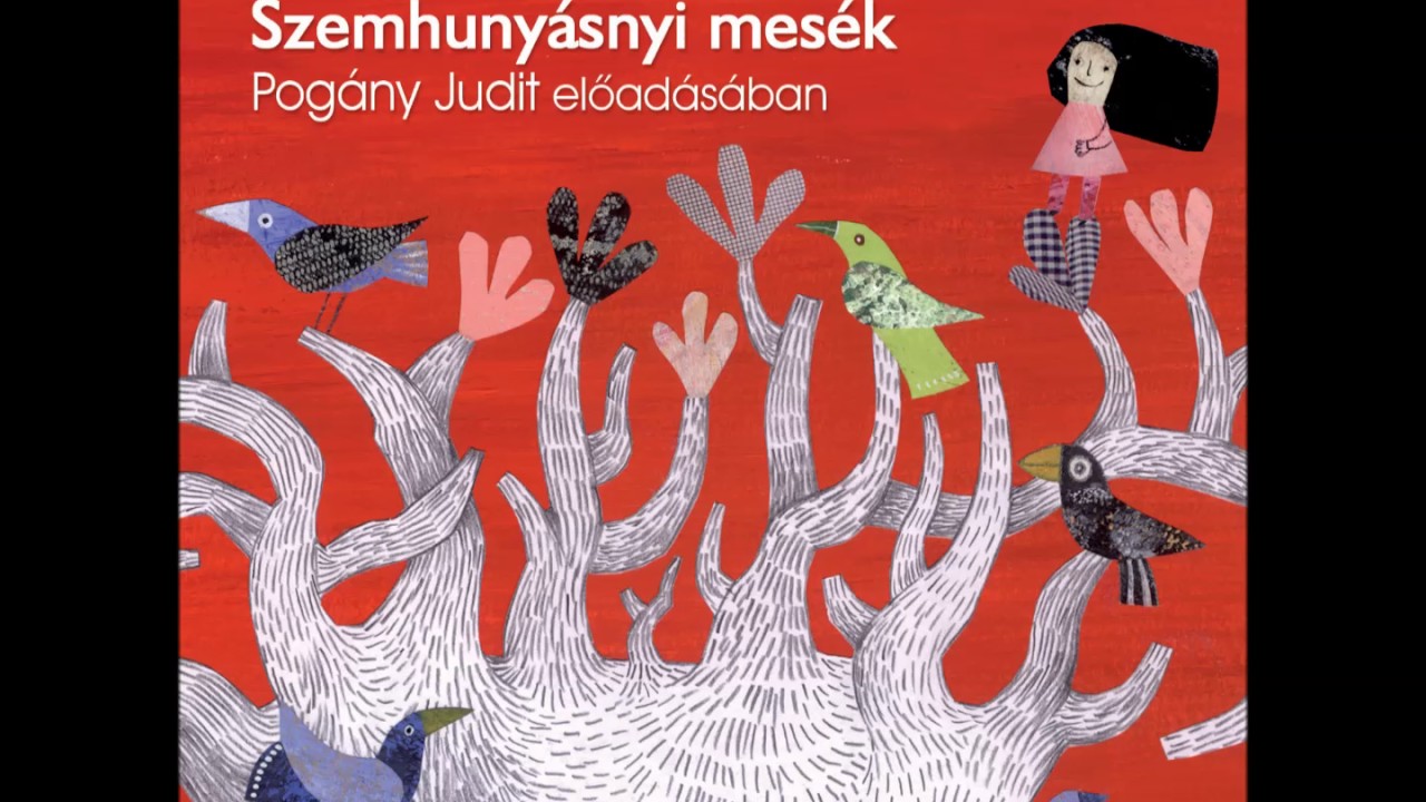 Lackfi J&aacute;nos: Szemhuny&aacute;snyi mes&eacute;k (K&aacute;v&eacute;mese) Pog&aacute;ny Judit előad&aacute;s&aacute;ban