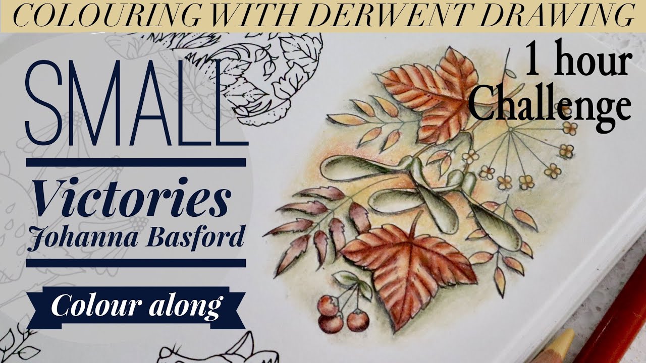 Colouring in SMALL VICTORIES | Johanna Basford Autumn leaves | Derwent Drawing Colour Along
