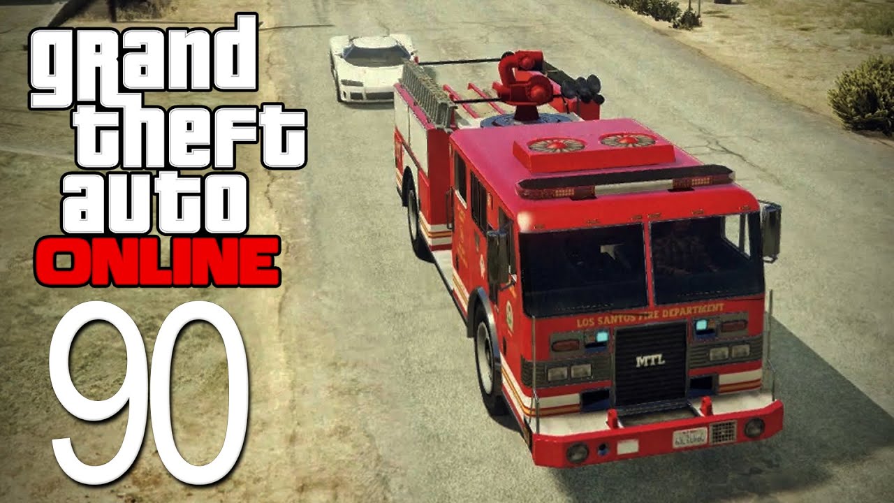 GTA 5 Online - Episode 90 - Firetruck Fight!