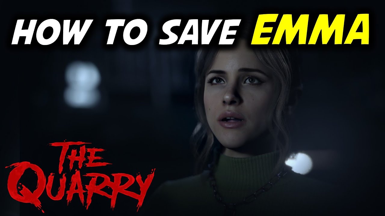 The Quarry: How to Save Emma?