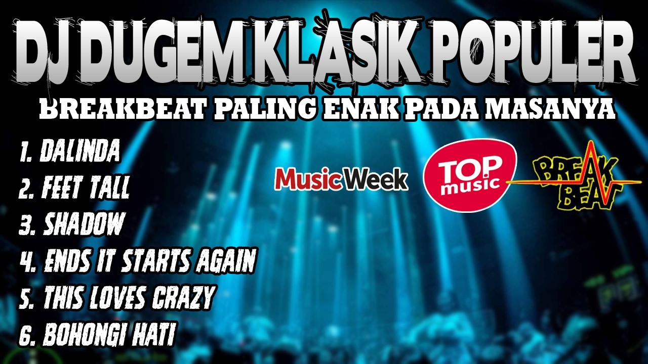 DJ DUGEM KLASIK PALING POPULER 2026 !! BREAKBEAT CLASSIC PALING ENAK PADA MASANYA