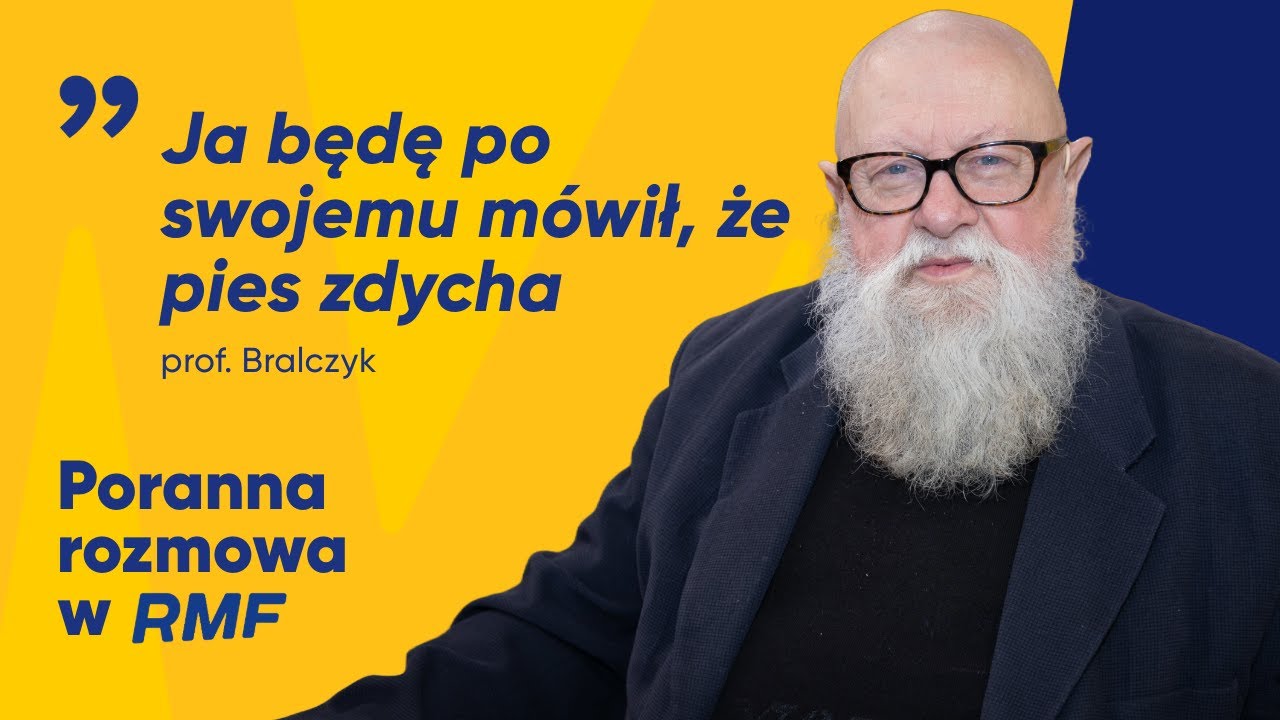 Prof. Bralczyk: 
