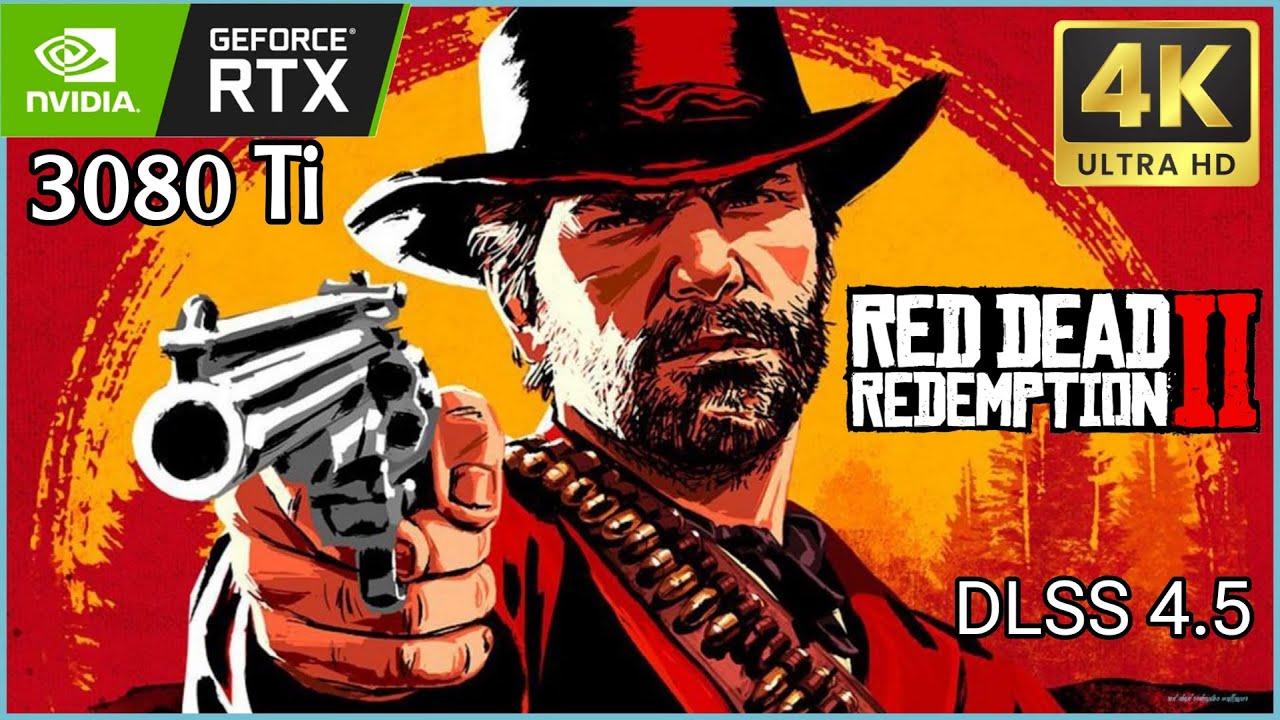 4K | DLSS 4.5 | RTX 3080 Ti | DLSS ULTRA QUALITY | i7 12700KF | #rdr2 #reddeadredemption2 #dlss