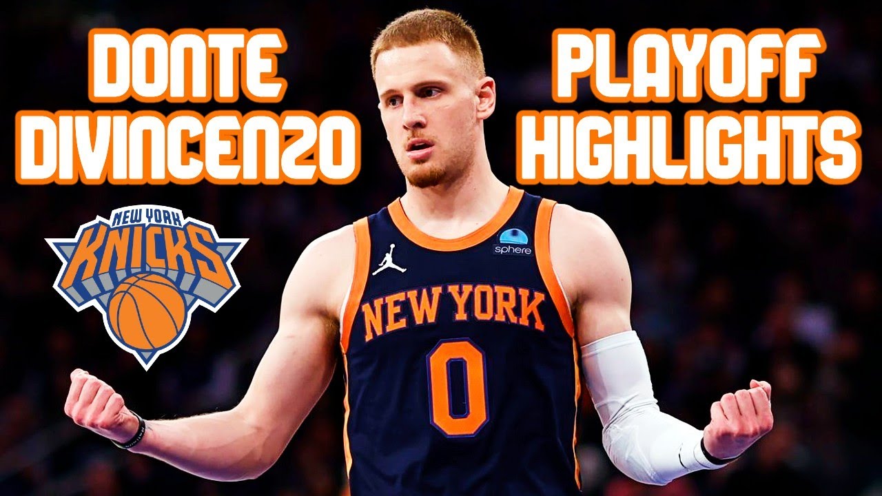 Donte DiVincenzo 2024 Playoff Highlights