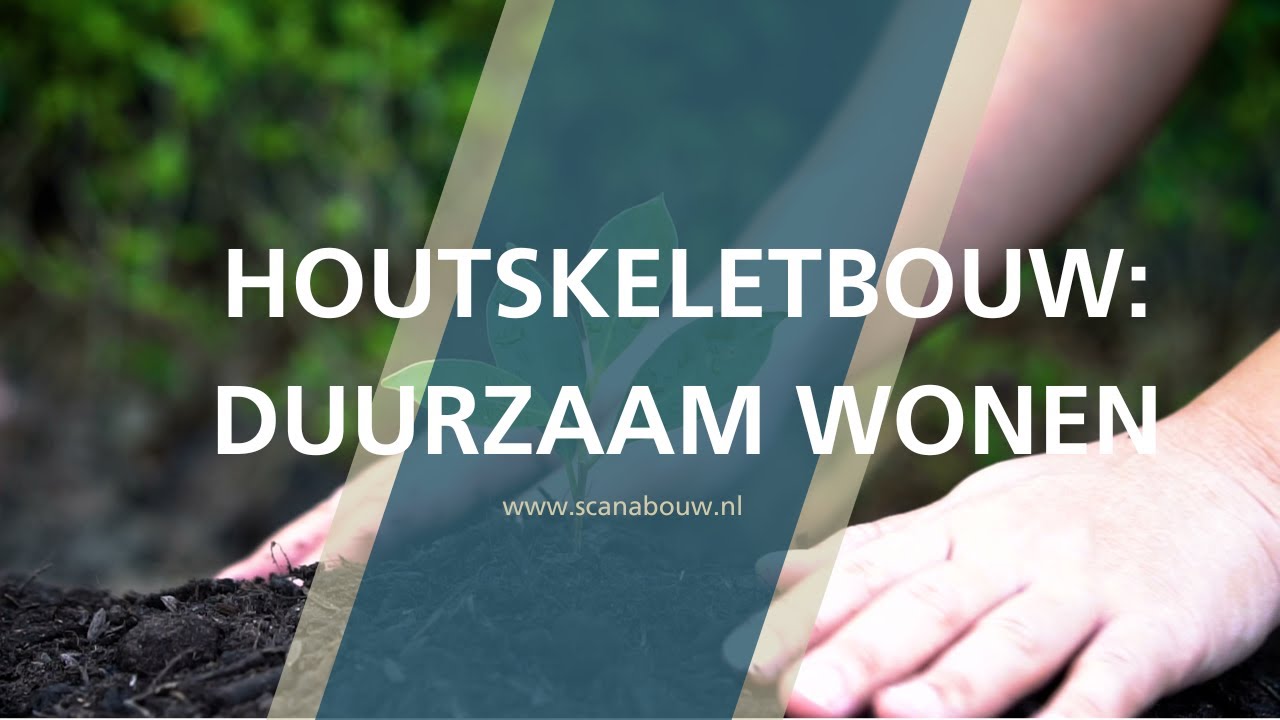 ScanaBouw | Houtskeletbouw: De toekomst van duurzaam wonen