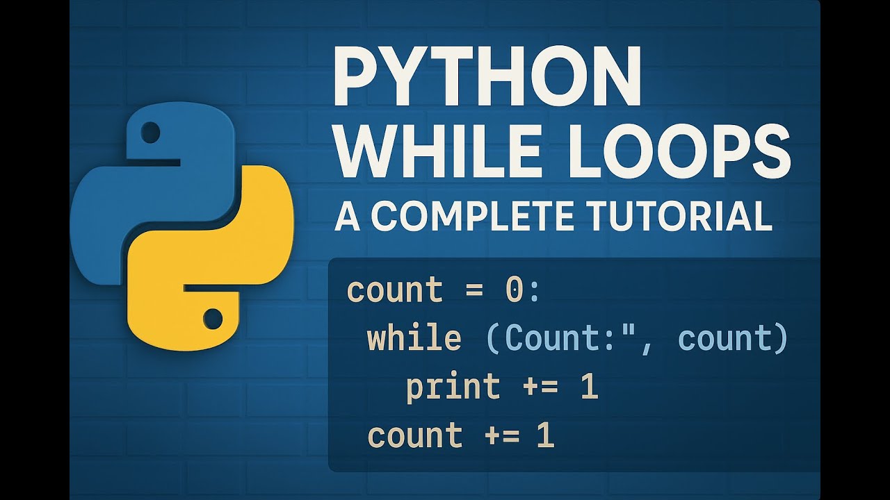 Python While Loops – A Complete Beginner’s Guide (With Examples)