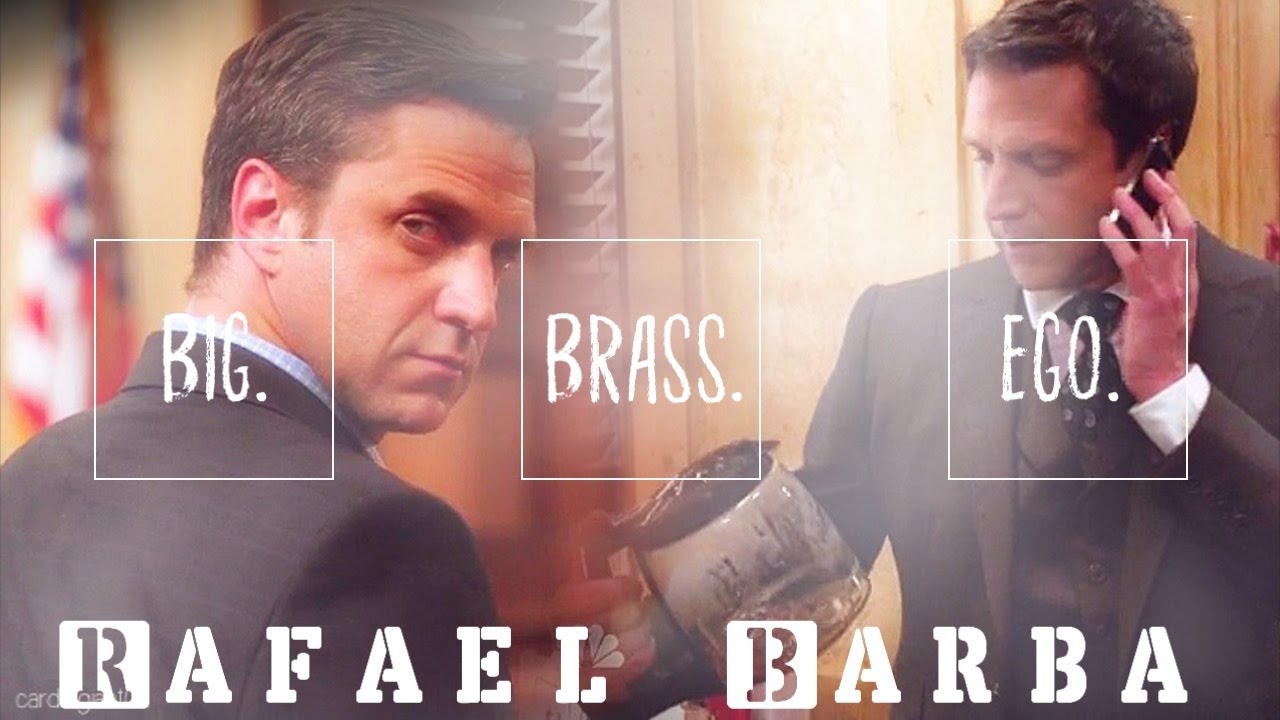 Rafael Barba || big brass... ego. [HUMOR]