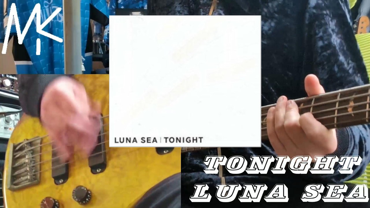 Tonight / LUNA SEA 弾いてみた