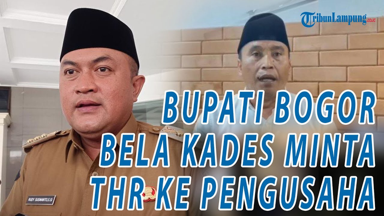 Bupati Bogor Pasang Badan Bela Kades Viral Minta THR Pengusaha