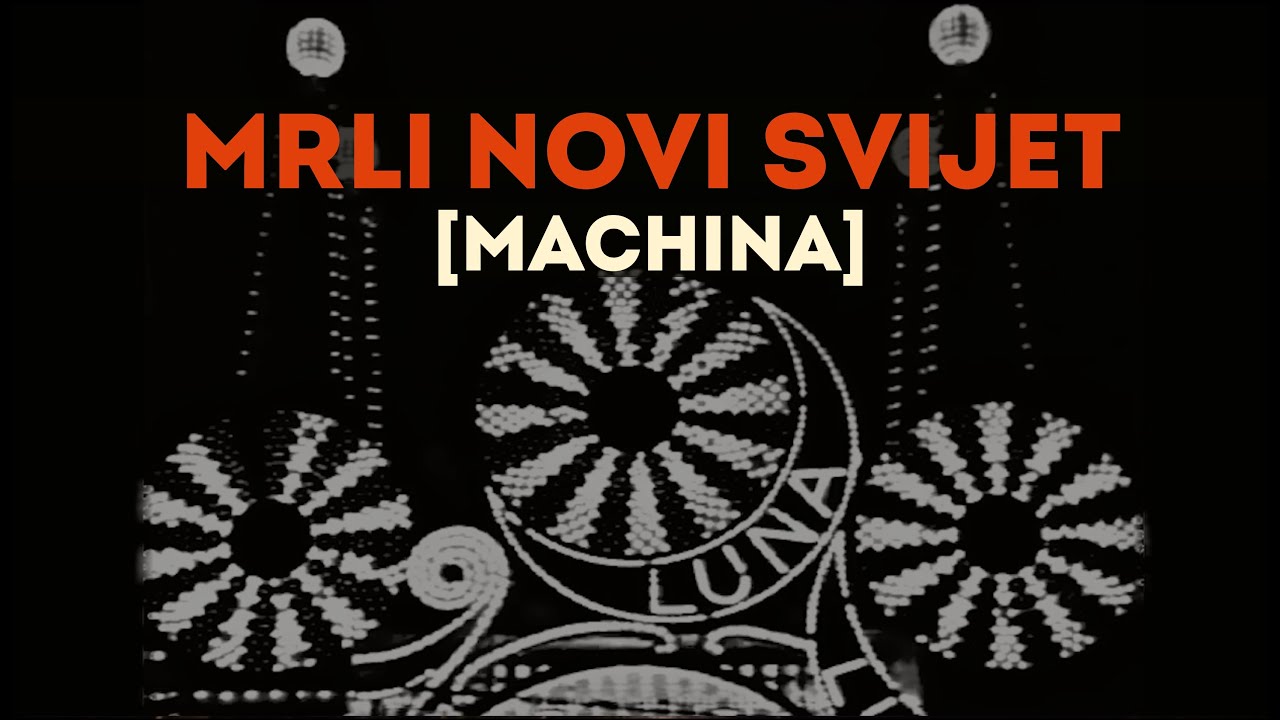 [machina] - Mrli Novi Svijet