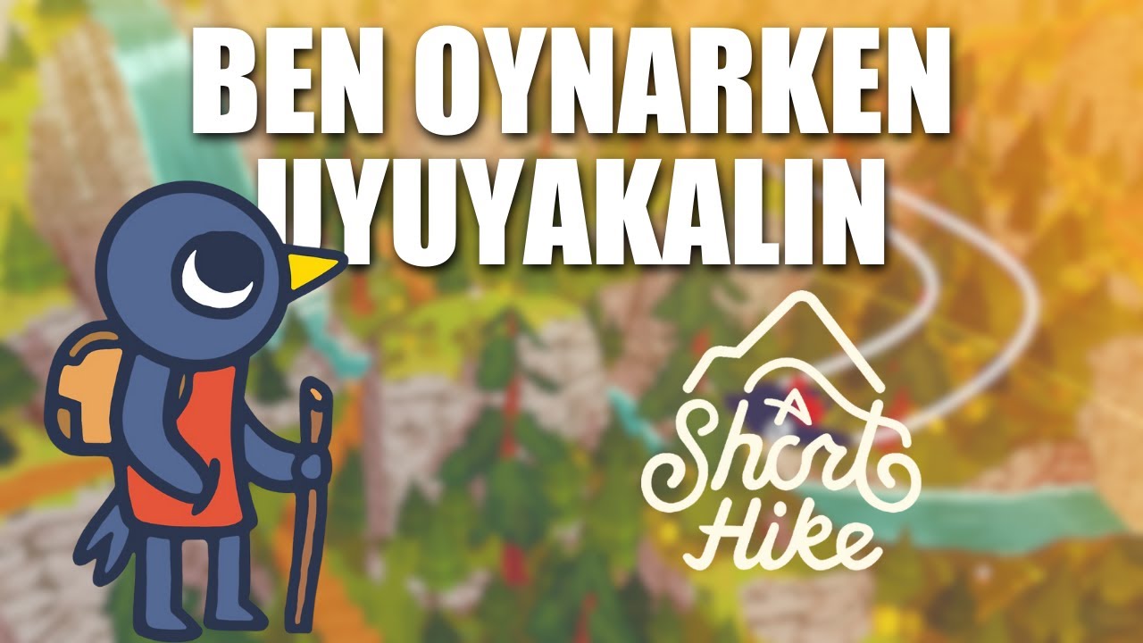 Ben A Short Hike Oynarken Uyuyakalın