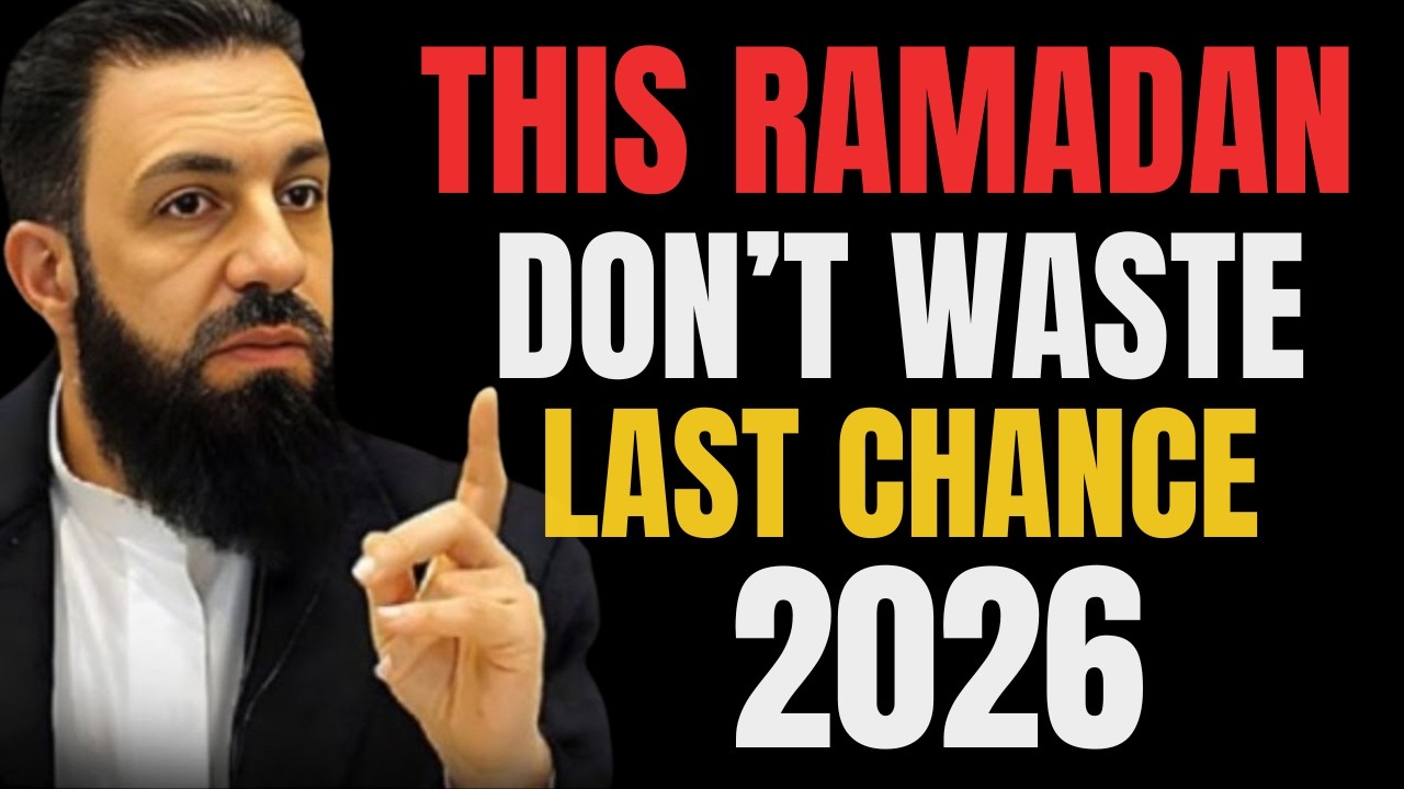 Ramadan 2026: Don’t Waste This Last Chance | Powerful Islamic Reminder