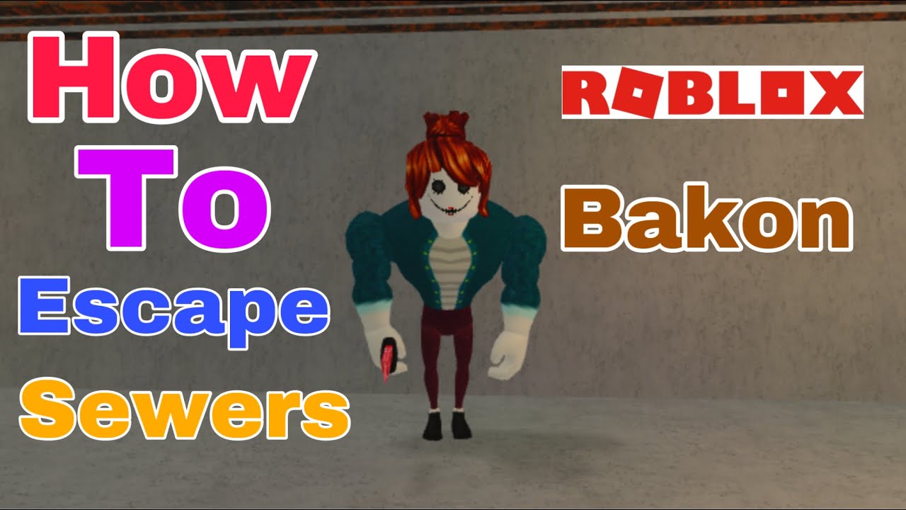 How To Escape Chapter 3 *Sewers* (Roblox Bakon)